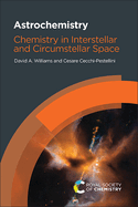 Astrochemistry: Chemistry in Interstellar and Circumstellar Space