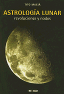 Astrologia Lunar: Revoluciones y Nodos Lunares