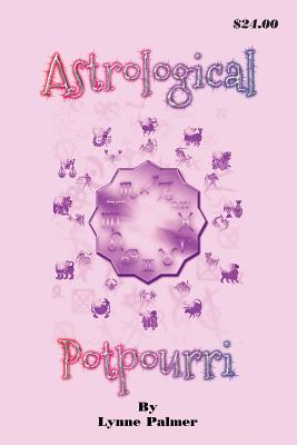 Astrological Potpourri - Palmer, Lynne