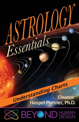 Astrology Essentials: Understanding Charts - Haspel-Portner, Eleanor