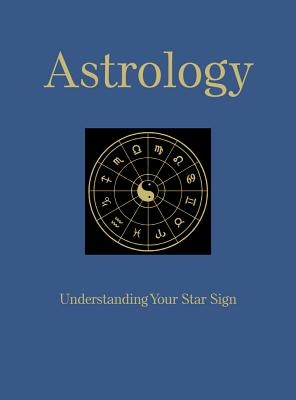 Astrology: Understanding Your Star Sign - St Clair, Marisa