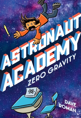 Astronaut Academy: Zero Gravity - Roman, Dave