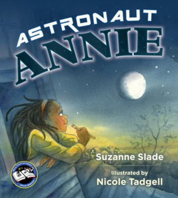 Astronaut Annie - Slade, Suzanne