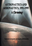 Astronautics and Aeronautics, 1991-1995: A Chronology