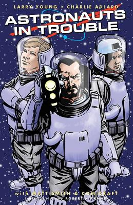 Astronauts in Trouble - Young, Larry, and Adlard, Charlie