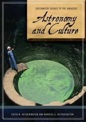 Astronomy and Culture - Hetherington, Edith, and Hetherington, Norriss