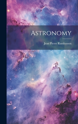 Astronomy - Rambosson, Jean Pierre