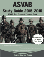 ASVAB Study Guide 2015-2016: ASVAB Test Prep and Practice Book