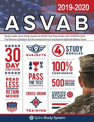 ASVAB Study Guide 2019-2020 by Spire Study System: ASVAB Test Prep Review Book with Practice Test Questions - Spire Study System, and Asvab Study Guide 2018-2019