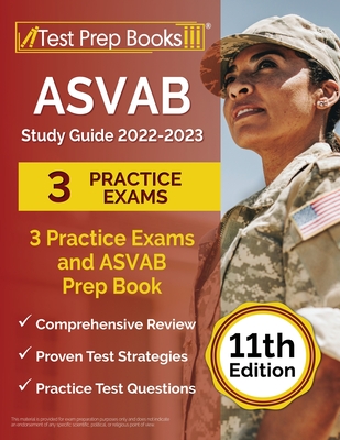 ASVAB Study Guide 2022-2023: 3 Practice Exams and ASVAB Prep Book [11th Edition] - Rueda, Joshua