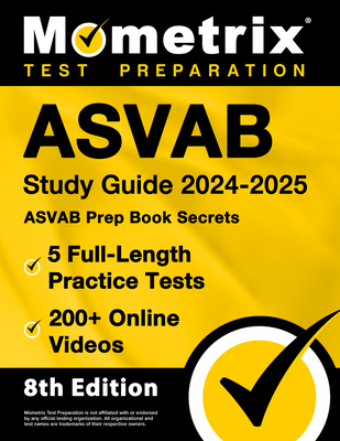 ASVAB Study Guide 2024-2025 - 5 Full-Length Practice Tests, ASVAB Prep Book Secrets, 200+ Online Videos: [8th Edition] - Bowling, Matthew