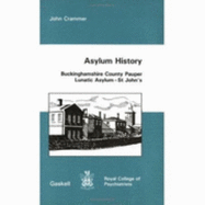Asylum History: Buckinghamshire County Pauper Lunatic Asylum - St. John's