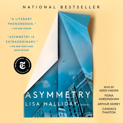 Asymmetry - Halliday, Lisa, and Hakimi, Aden (Read by), and Hardingham, Fiona (Read by)