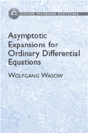 Asymptotic Expansions for Ordinary Differential Equations