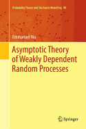 Asymptotic Theory of Weakly Dependent Random Processes