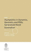 Asymptotics in Dynamics, Geometry and PDEs; Generalized Borel Summation: Proceedings of the conference held in CRM Pisa, 12-16 October 2009, Vol. I