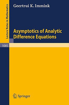 Asymptotics of Analytic Difference Equations - Immink, G K