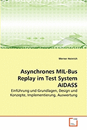 Asynchrones Mil-Bus Replay Im Test System Aidass