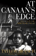 At Canaan's Edge: America in the King Years, 1965-68 - Branch, Taylor