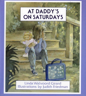 At Daddy's on Saturdays - Girard, Linda Walvoord