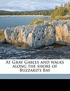 At Gray Gables and Walks Along the Shore of Buzzard's Bay