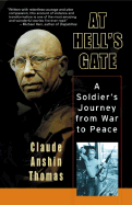 At Hell's Gate: A Soldier's Journey - Thomas, Claude Anshin