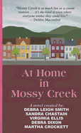 At Home in Mossy Creek - Smith, Debra Leigh