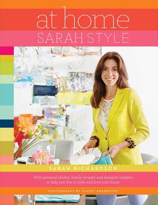 At Home: Sarah Style - Richardson, Sarah