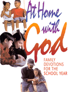 At Home with God: Family Devotions for the School Year