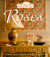 At Home with Roses: Patterns, Petals & Prints to Adorn Every Room