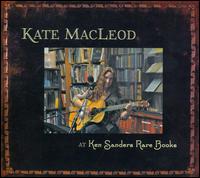 At Ken Sanders Rare Books: A Collection of Songs Inspired by Books - Kate MacLeod
