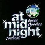 At Midnight: Tk Dance Classics Remixed for the '90's