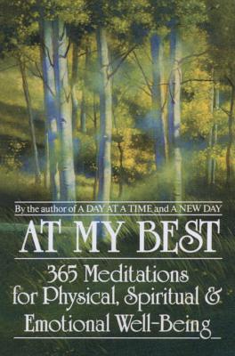 At My Best: 365 Meditations for the Physical, Spiritual, and Emotional Well-Being - Anonymous