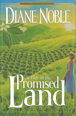At Play in the Promised Land - Noble, Diane