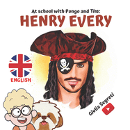 At School with Pongo and Tim: HENRY EVERY Book Series for Kids 5-12 years: Color Edition