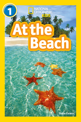 At the Beach: Level 1 - Evans, Shira, and National Geographic Kids