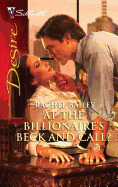 At the Billionaire's Beck and Call?: A Spicy Billionaire Boss Romance