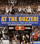 At the Buzzer!: Havlicek Steals, Erving Soars, Magic Deals, Michael Scores! - Burwell, Bryan