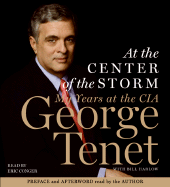 At the Center of the Storm CD: My Years at the CIA - Tenet, George, and Conger, Eric (Read by)