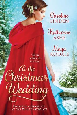 At the Christmas Wedding - Linden, Caroline, and Rodale, Maya, and Ashe, Katharine