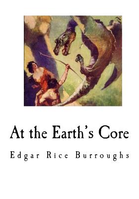 At the Earth's Core - Burroughs, Edgar Rice