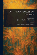 At the Gateways of the Day