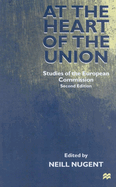 At the Heart of the Union: Studies of the European Commission