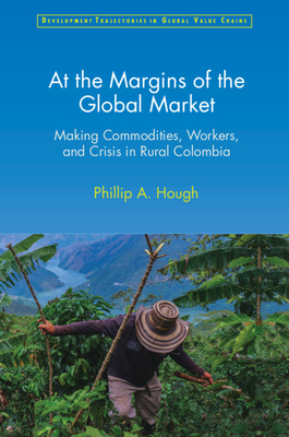 At the Margins of the Global Market - Hough, Phillip A