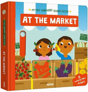 At The Market: My First Animated Board Book
