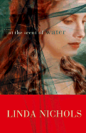 At the Scent of Water