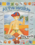 At the Seaside (Early Words Ser)