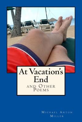 At Vacation's End - Miller, Michael Anton