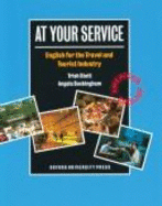 At Your Service: English for the Travel and Tourist Industryworkbook - Stott, Trish, and Buckingham, Angela