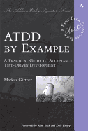 ATDD by Example: A Practical Guide to Acceptance Test-driven Development